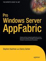 Pro Windows Server AppFabric (Expert's Voice in .NET) 1430228172 Book Cover