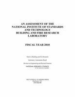 An Assessment of the National Institute of Standards and Technology Building and Fire Research Laboratory: Fiscal Year 2010 0309161673 Book Cover