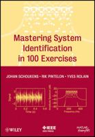 Mastering System Identification in 100 Exercises 0470936983 Book Cover