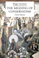 The Meaning of Conservatism 1587315033 Book Cover