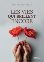 Les vies qui brillent encore (French Edition) 2386738116 Book Cover