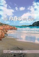The Paths We Take 1483604926 Book Cover