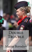 Double Trouble 153282808X Book Cover