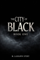 The City of Black: Book One B0CFZFXBPW Book Cover