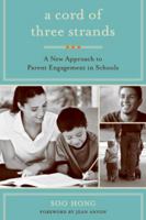 A Cord of Three Strands: A New Approach to Parent Engagement in Schools 1934742546 Book Cover