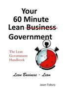 Your 60 Minute Lean Government - Lean Government Handbook 1523310936 Book Cover