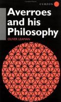 Averroes and His Philosophy (Curzon Jewish Philosophy) 0700706755 Book Cover