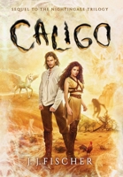 Caligo: Sequel to The Nightingale Trilogy 0645819883 Book Cover