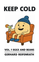 Keep Cold: Vol. 1 Eggs and Beans 3695707445 Book Cover