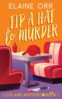 Tip a Hat to Murder 108829443X Book Cover
