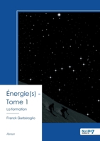 Énergie(s) - Tome 1 (French Edition) B0GPPLSG8M Book Cover