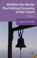 Whither the World: The Political Economy of the Future: Volume 2 1349499714 Book Cover