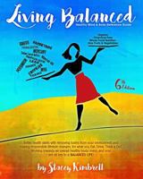 Living Balanced: Healthy Mind & Body Reference Guide 1523621672 Book Cover