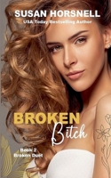 Broken Bitch B0F2BZ1WBD Book Cover