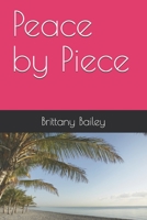 Peace by Piece: The puzzle is just the beginning B088JFHBF1 Book Cover