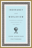 Inerrancy and Worldview 1433523876 Book Cover