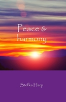 Peace and harmony 0648405583 Book Cover