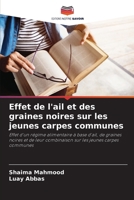 Effet de l'ail et des graines noires sur les jeunes carpes communes (French Edition) 6208273722 Book Cover