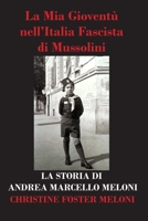 La Gioventù nell'Italia Fascista di Mussolini: La Storia di Andrea Marcello Meloni B08LNJBXQK Book Cover