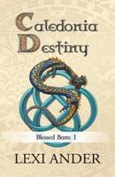 Caledonia Destiny 1723067385 Book Cover