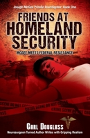 Friends At Homeland Security 1594335540 Book Cover