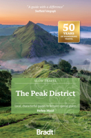 The Peak District: Local, characterful guides to Britain’s special places (Slow Travel) 1804692506 Book Cover