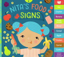 Nita's Food Signs: An Interactive ASL Board Book (Little Hands Signing) 1641709510 Book Cover