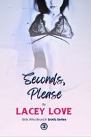 Seconds, Please (Girls Who Brunch Erotic Series) 1967038082 Book Cover