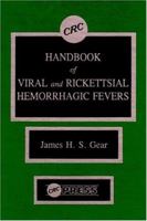 CRC Handbook of Viral and Rickettsial Hemorrhagic Fever 0849335175 Book Cover
