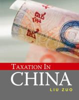 Taxation in China 9812544380 Book Cover
