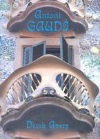 Antoni Gaudi 1904449107 Book Cover
