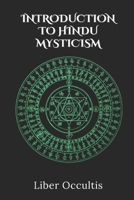 Introduction to Hindu Mysticism (Occult Textbooks) B0DZY31GZ7 Book Cover