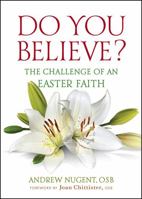 Do You Believe?: The Challenge of an Easter Faith 0809149079 Book Cover