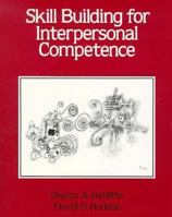 Skill Building for Interpersonal Competence 0030126029 Book Cover