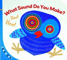 Look  See: What Sound Do You Make? 1454906421 Book Cover