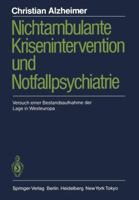 Nichtambulante Krisenintervention Und Notfallpsychiatrie: Versuch Einer Bestandsaufnahme Der Lage in Westeuropa 3540164154 Book Cover