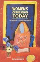 Women's Oppression Today: The Marxist/Feminist Encounter 0860917304 Book Cover