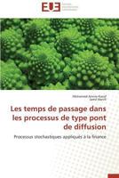 Les Temps de Passage Dans les Processus de Type Pont de Diffusion 3841738044 Book Cover