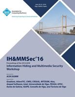 IH&MMSec 16 ACM Information Hiding & MultiMedia Security 16 1450346022 Book Cover