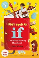 Once Upon an If ...: Storytelling for Speaking, Thinking and Listening 1441118144 Book Cover