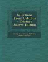 Selections From Catullus 1294087002 Book Cover