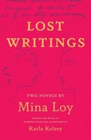 Lost Writings: Two Novels by Mina Loy 0300269420 Book Cover