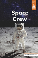 Space Crew (Stairway Decodables Nonfiction Step 5) B0DWF682FD Book Cover