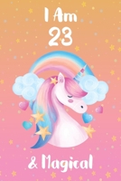 I am 23 & Magical: 6 x 9 Matte Unicorn Cover Notebook to Write diary In with 110 Journal Paperback, for writing and drawing. A Unicorn Notebook / Journal For Girls, For Birthday and Class room Note 166196902X Book Cover