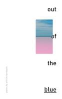 out of the blue: poems by Alfred Marroquin 0692749284 Book Cover