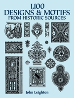 1,100 Designs and Motifs from Historic Sources