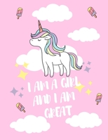 I Am a Girl and I Am GREAT: A unicorn coloring book / Great gift for gils age 3 ( coloring book for drawing ) B08RB4F4N2 Book Cover