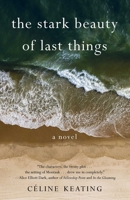 The Stark Beauty of Last Things 1647425778 Book Cover