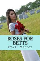 ROSES FOR BETTS 1490403752 Book Cover