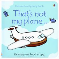 That's Not My Plane (Touchy-Feely Books) 0794524117 Book Cover
